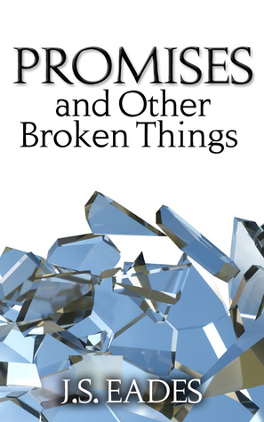 Promises and Other Broken Things (Amelia and Declan #1)