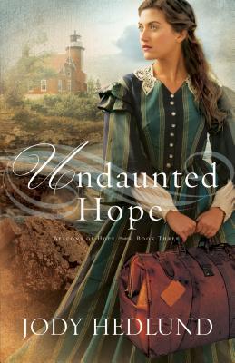 Undaunted Hope (Beacons of Hope, #3)