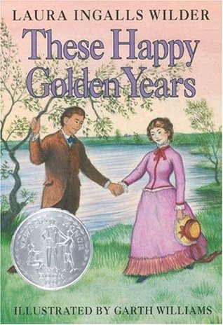 These Happy Golden Years (Little House, #8)