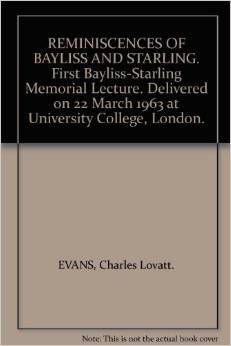 Reminiscences of Bayliss and Starling