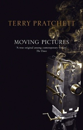 Moving Pictures (Discworld, #10; Industrial Revolution, #1)