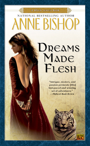 Dreams Made Flesh (The Black Jewels, #5)