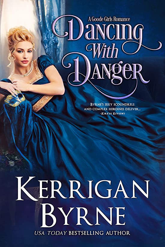 Dancing With Danger (Goode Girls, #3)