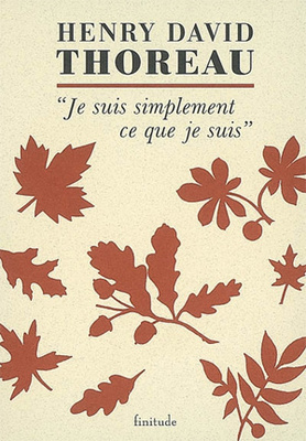 Je suis simplement ce que je suis: Lettres à Harrison G.O. Blake