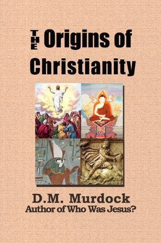 The Origins of Christianity and the Quest for the Historical Jesus Christ