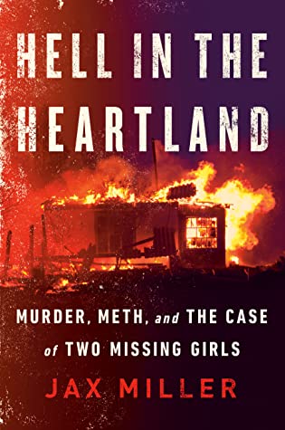 Hell in the Heartland: Murder, Meth, and the Case of Two Missing Girls