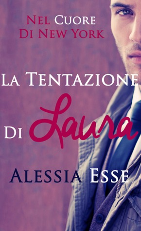 La tentazione di Laura (Nel cuore di New York, #1)