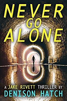 Never Go Alone (Jake Rivett #2)