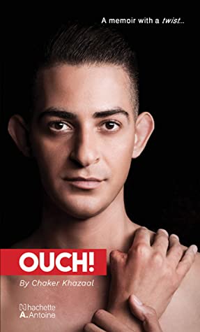 Ouch!: A memoir with a twist…