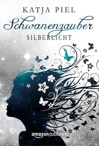 Silberlicht (Schwanenzauber, #1)