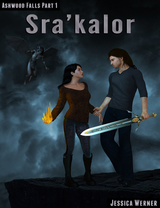 Sra'kalor (Ashwood Falls #1)