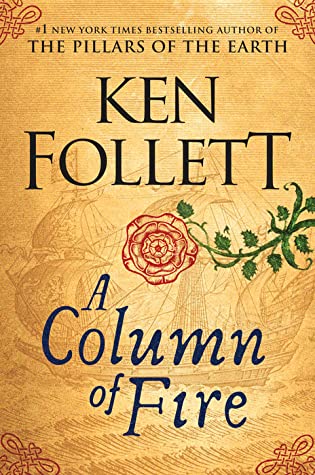 A Column of Fire (Kingsbridge, #3)