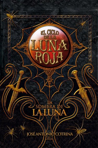 La sombra de la luna (El ciclo de la luna roja, #3)