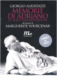 Memorie di Adriano: La voce dell'imperatore