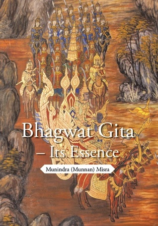Bhagwat Gita - Its Essence