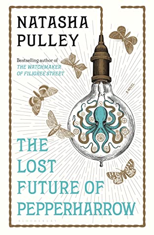 The Lost Future of Pepperharrow (The Watchmaker of Filigree Street, #3)