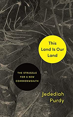 This Land Is Our Land: The Struggle for a New Commonwealth