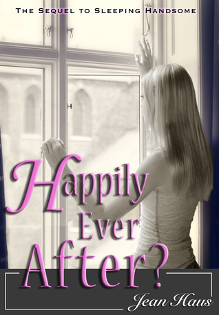 Happily Ever After? (Sleeping Handsome, #2)