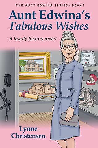 Aunt Edwina's Fabulous Wishes (The Aunt Edwina Series, #1)