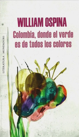 Colombia, donde el verde es de todos los colores