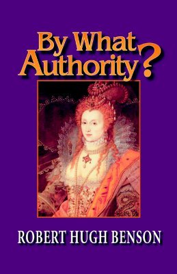 By What Authority? (English Reformation Trilogy #1)
