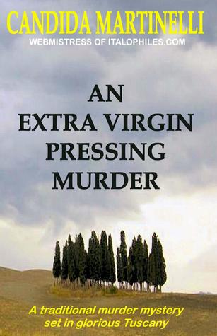 Extra Virgin Pressing Murder