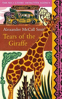 Tears of the Giraffe (No. 1 Ladies' Detective Agency #2)