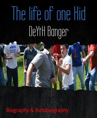 The Life Of One Kid (The Kid.D #1)