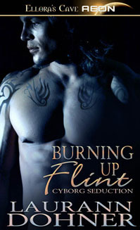 Burning Up Flint (Cyborg Seduction, #1)