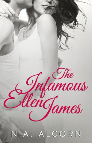 The Infamous Ellen James (Infamous, #1)
