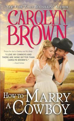 How to Marry a Cowboy (Cowboys & Brides, #4)