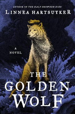 The Golden Wolf (The Half-Drowned King, #3)