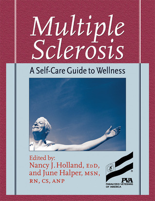 Multiple Sclerosis: A Self Care Guide to Wellness