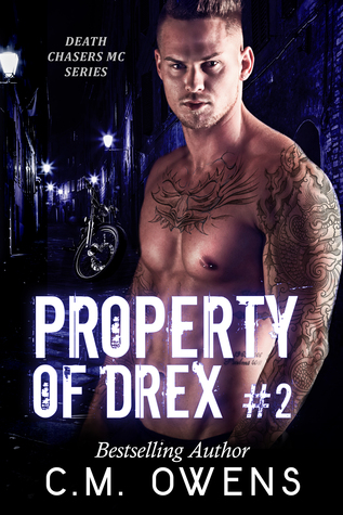 Property of Drex #2 (Death Chasers MC, #2)