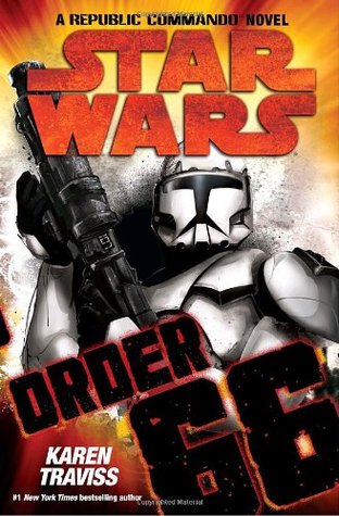 Order 66: (Star Wars: Republic Commando, #4)
