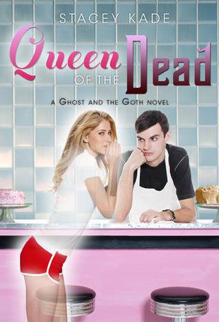 Queen of the Dead (The Ghost and the Goth, #2)