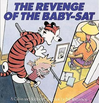 The Revenge of the Baby-Sat (Calvin and Hobbes #5)