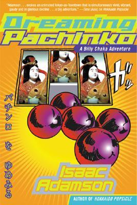 Dreaming Pachinko (Billy Chaka, #3)