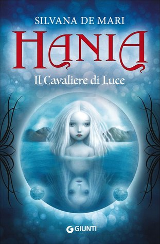 Hania: Il Cavaliere di Luce