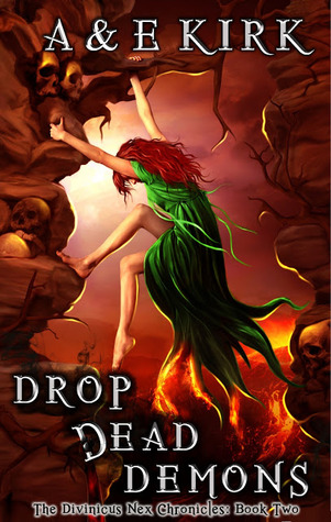 Drop Dead Demons (Divinicus Nex Chronicles, #2)