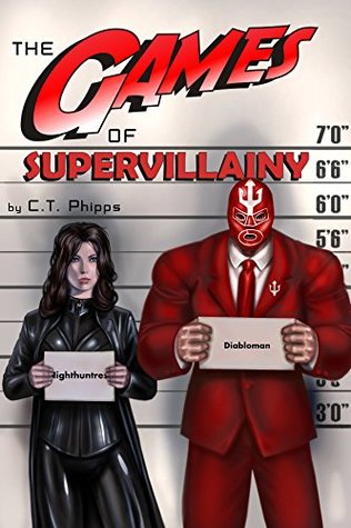 The Games of Supervillainy (The Supervillainy Saga, #2)