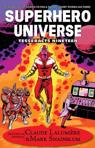 Superhero Universe (Tesseracts Nineteen)