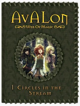 Circles in the Stream (Avalon: Web of Magic, #1)
