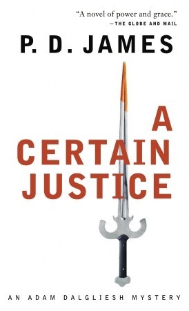 A Certain Justice (Adam Dalgliesh, #10)