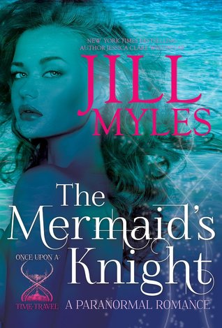 The Mermaid's Knight (Once Upon a Time Travel, #1)