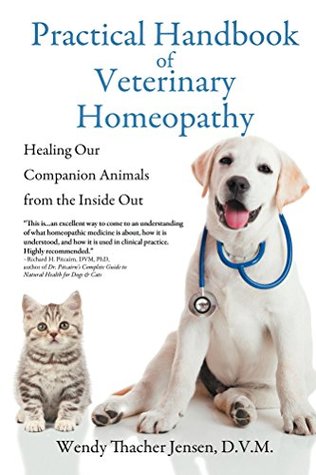 Practical Handbook of Veterinary Homeopathy: Healing Our Companion Animals from