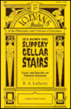 It's Down the Slippery Cellar Stairs (Essays on Fantastic Literature 1)