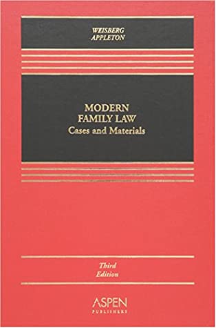 Modern Family Law: Cases and Materials