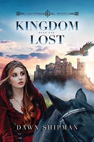 Kingdom Lost (Lost Stones of Argonia, #1)