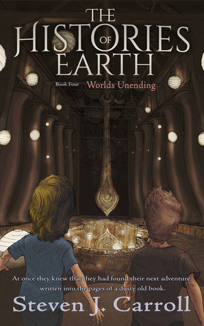 Worlds Unending (The Histories of Earth, #4)